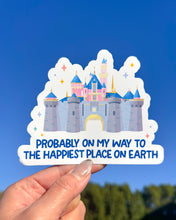 Load image into Gallery viewer, Probably On My Way To The Happiest Place On Earth Magnet
