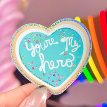 Load image into Gallery viewer, You&#39;re My Hero Cookie Medal Holographic Glitter Sticker
